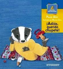 ¡Adios, Querido Chupete!