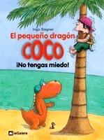 El Pequeño Dragón Coco: ¡No Tengas Miedo!