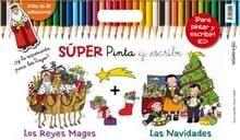 Súper Pinta y Escribe las Navidades 'Los Reyes Magos y las Navidades'
