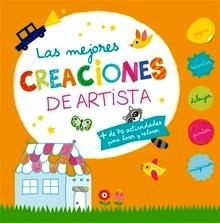 Las Mejores Creaciones de Artista 'Más de 70 Actividades para Hacer y Rehacer'