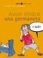 Aviat Tindre una Germaneta