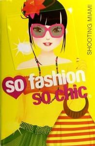 Shooting Miami 'So Fashion, so Chic'