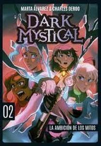 DARK MYSTICAL 2. LA AMBICION DE LOS MITOS
