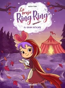La bruja Ring Ring 3. El gran rescate