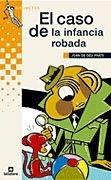 El caso de la infancia robada