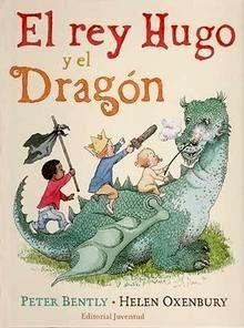 El Rey Hugo y el Dragon