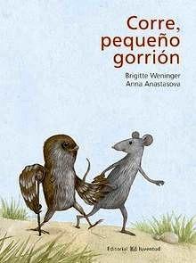 Corre, Pequeño Gorrión
