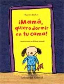 Mama, Quiero Dormir en tu Cama