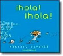 ¡Hola! ¡Hola!