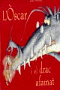 L'Oscar I el Drac Afamat