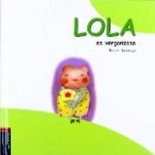 Lola Es Vergonzosa