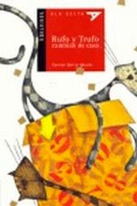 Rufo y Trufo Cambian de Casa