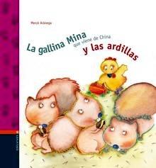La Gallina Mina que Viene de China y las Ardillas