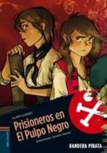 Prisioneros en el Pulpo Negro