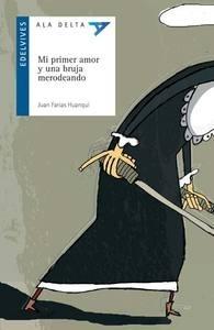 Mi Primer Amor y una Bruja Merodean