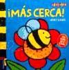 ¡Mas Cerca!