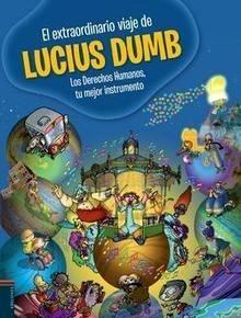 El Extraordinario Viakje de Lucius Dumb