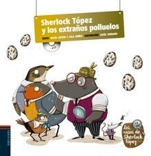 Sherlosk Tópez y los Extraños Polluelos