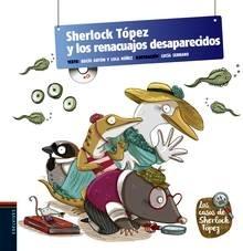 Sherlock Tópez y los Renacuajos Desaparecidos