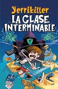 La clase interminable