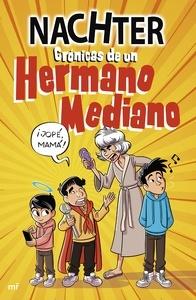 Crónicas de un Hermano Mediano