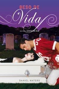 Generación Dead 2: Beso de vida