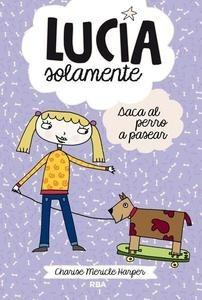 Lucía Solamente Saca al Perro a Pasear