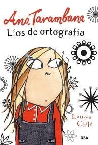 Ana Tarambana 'Líos de Ortografía'