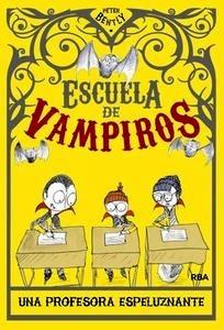 Escuela de Vampiros 4 'Una Profesora Espeluznante'