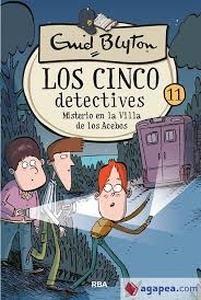 Los cinco detectives 11: Misterio en la villa de los Acebos