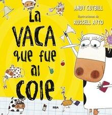 La vaca que puso un huevo 2. La vaca que fue al cole