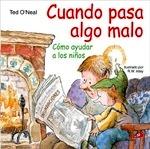 Cuando Pasa Algo Malo 'Cómo Ayudar a los Niños'