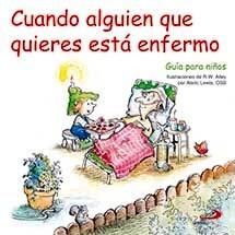 Cuando Alguien que Quieres Está Enfermo 'Guía para Niños'