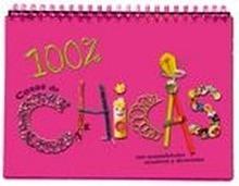 100 % Cosas de Chicas '100 Manualidades Creativas y Divertidas'