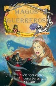 ¿Quién Secuestró a la Princesa Saralinda?