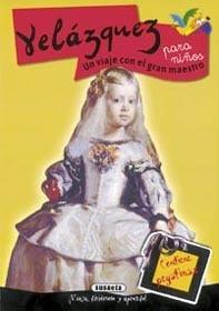 Velázquez (Arte para Niños con Pegatinas) 'Un Viaje con el Gran Maestro'