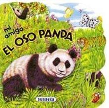 Mi Amigo el Oso Panda (Mi Amigo...) 'El Oso Panda / el Perrito / el Potrillo / el Conejito'