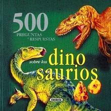 500 Preguntas y Respuestas sobre los Dinosaurios