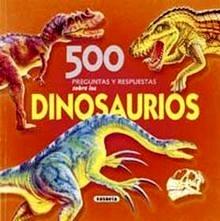 500 Preguntas y Respuestas sobre los Dinosaurios
