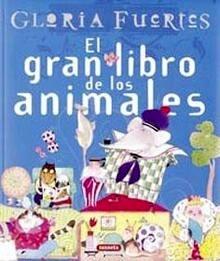 El Gran Libro de los Animales de Gloria Fuertes