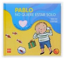 9788434828391 Pablo no Quiere Estar Solo