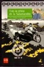 Tras la Pista de la Salamandra