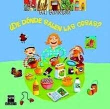 ¿De Dónde Salen las Cosas?