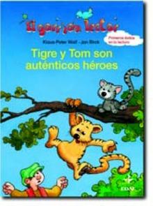 Tigre y Tom Son Autenticos Heroes