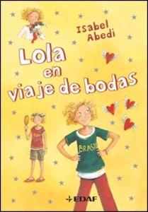 Lola en Viaje de Bodas