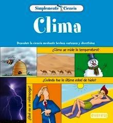9788444141657 Simplemente Ciencia. Clima. 'Descubre la Ciencia Mediante Hechos Curiosos y Divertidos.'