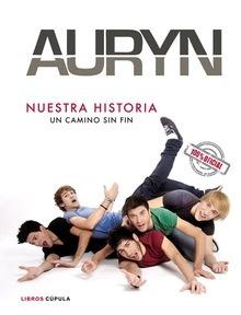 Auryn. nuestra Historia 'Un Camino sin Fin'