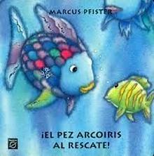 Pez Arcoiris al Rescate