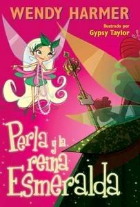 Perla y la Reina Esmeralda (Perla)