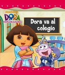 Dora Va al Colegio (Dora la Exploradora)